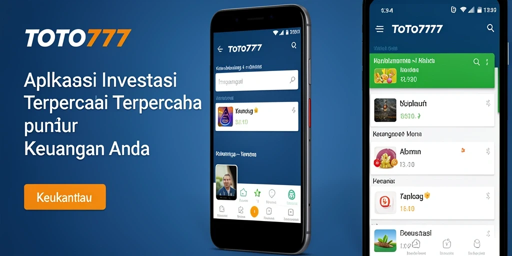 Tampilan antarmuka aplikasi Investasi TOTO777 yang modern dan informatif.